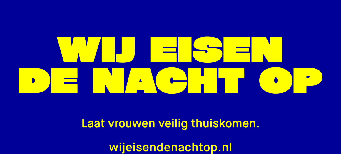 Campagnemateriaal Wij Eisen De Nacht Op